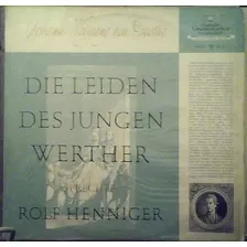 Lp Goethe - Die Leiden Des Jungen Werther - Henninger