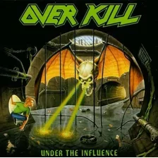 Cd Overkill - Under The Influence