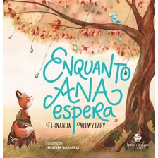 Livro Enquanto Ana Espera