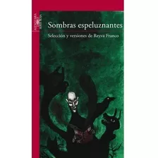 Novela Sombras Espeluznantes Alfaguara Santillana