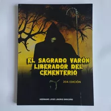 Libro Esotérico El Sagrado Varón Liberador Del Cementerio 