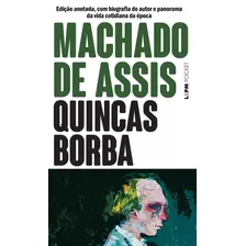 Quincas Borba, De Machado De Assis. Série L&pm Pocket (51), Vol. 51. Editora Publibooks Livros E Papeis Ltda., Capa Mole Em Português, 1997