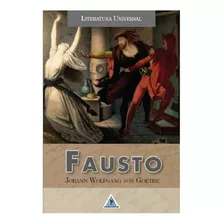 Fausto - J.w. Goethe - Libro Original Y Nuevo 