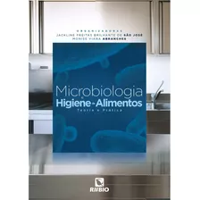 Microbiologia E Higiene De Alimentos - Teoria E Prativa