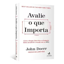 Livro - Avalie O Que Importa Como O Google, Bono Vox E A F