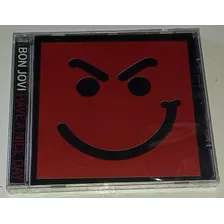 Cd Bon Jovi - Have A Nice Day (lacrado)