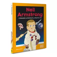 Coleção Grandes Biografia P/ Criança Ed 16 Neil Armstrong
