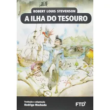 A Ilha Do Tesouro- Col.almanaque D/class.da Lit.un, De Robert Louis Stevenson. Editora Ftd, Capa Mole Em Português