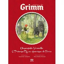 Chapeuzinho Vermelho/ O Príncipe-rã Ou Henrique De Ferro, De Penteado, Maria Heloísa. Série Contos De Grimm Editora Somos Sistema De Ensino Em Português, 2011