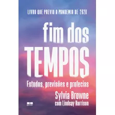 Fim Dos Tempos: Estudos, Previsões E Profecias, De Browne, Sylvia. Editora Best Seller Ltda, Capa Mole Em Português, 2020
