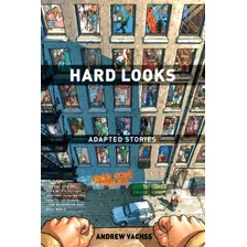  Hard Looks ( 208 Páginas / Lombada Quadrada ) Andrew Vachss
