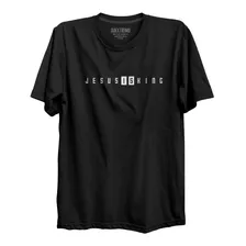 Camiseta Jesus Is King 100% Algodão Evangélica Cristã 