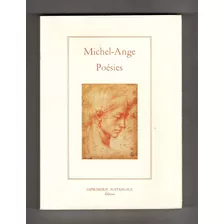 Michel Ange - Poésies. Bilingüe Italiano / Francés