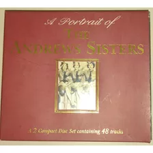 Andrew Sisters - A Portrait Of The Andrew Sisters Cd Doble