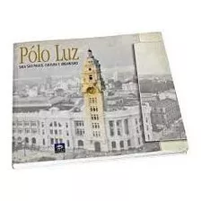 Livro Pólo Luz - Sala São Paulo - Cu Textos De Regina M