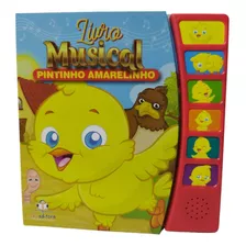 Livro Musical - Pintinho Amarelinho - Blueditora - Livros Sonoros - Livros Infantis - Livros Musicais