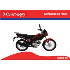 Catálogo De Peças Shineray Cross 50 Leia A Descrição 