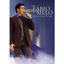 Dvd Padre Fábio De Melo - No Meu Interior Tem Deus Cód. Dv07