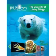 The Diversity Of Living Things. Sciencefusion. Module B