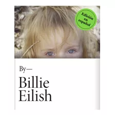 Libro By Billie Eilish - Billie Eilish