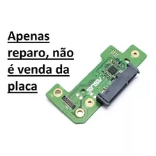 Reparo Placa Filha Hd Hdd Board Notebook Asus X555u X555uj