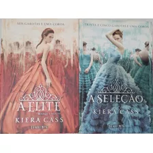 A Seleção, Kiera Cass, Ed 1. Volume 1 E 2- Elite E Seleção