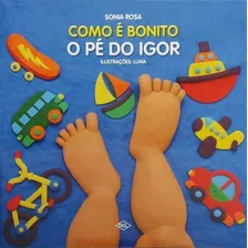 Como É Bonito O Pé Do Igor, De Rosa, Sonia. Editora Dcl Em Português