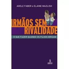 Livro Irmaos Sem Rivalidade