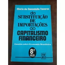 R593 - Da Substituição De Importações Ao Capitalismo...