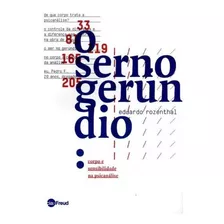 O Ser No Gerúndio: Corpo E Sensibilidade Na Psicanálise, De Rozenthal, Eduardo. Editora Artesa Editora, Capa Mole Em Português