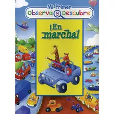 Observa Y Descubre: ¡en Marcha!, De Haughom, Lisa. Editorial Kidsbooks, Tapa Dura En Español, 2017