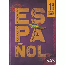 Español 1ª Série Ensino Médio 2018 / Livro Seminovo Sas