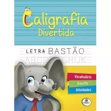 Caligrafia Divertida: Letra Bastão, De Belli Studio. Editora Todolivro Distribuidora Ltda., Capa Mole Em Português, 2016