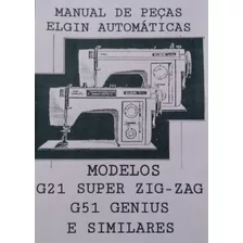 Manual Peças Máquina Elgin G21 Super Zig E G51 Genius 