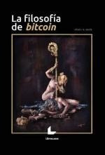 La Filosofia De Bitcoin - Alvaro D. Maria