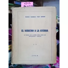 El Derecho A La Guerra / Barros Van Buren, Mario