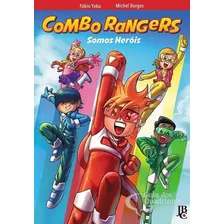 Combo Rangers - Somos Heróis