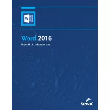 Word 2016, De Issa, Najet M. K. Iskandar. Série Série Informática Editora Serviço Nacional De Aprendizagem Comercial, Capa Mole Em Português, 2017