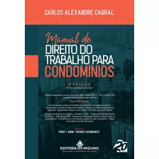 Livro Manual De Direito Do Trabalho Para Condomínios, 4ª Edição 2023