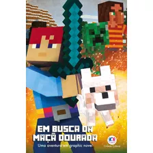 Minecraft - Em Busca Da Maça Dourada - Livro 1, De Miller, Megan. Ciranda Cultural Editora E Distribuidora Ltda., Capa Mole Em Português, 2019