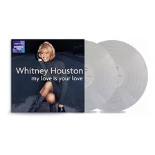 Lp Whitney Houston - My Love Is Your Love (vinil Clear)