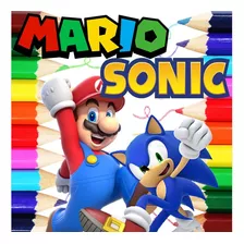 Kit 100 Desenhos Para Pintar E Colorir Mario E Sonic - Folha A4 ! 2 Por Folha! - #0146