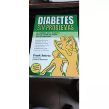 Libro Diabetes Sin Problemas Frank Suarez Fisico Entrego Ya