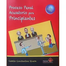 Libro: Proceso Penal Acusatorio Para Principiantes