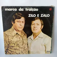 Lp Zilo E Zalo - Marcas Da Traição - Sabiá Discos