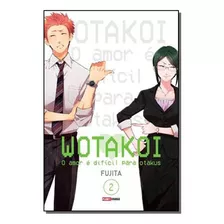 Wotakoi - O Amor E Dificil Para Otakus - Vol. 02 - Panini