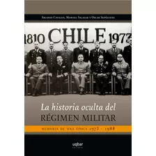 Libro Historia Oculta Del Regimen Militar. /750