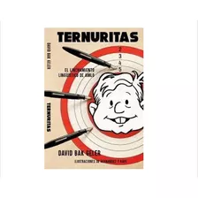 Ternuritas, El Linchamiento Lingüístico De Amlo (libro)