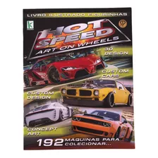 Hot Speed Art On Wheels, Álbum Completo C/figurinhas P/colar