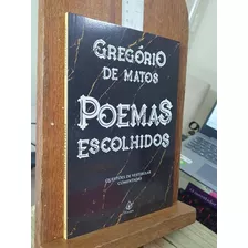 Poemas Escolhidos - Com Questões De Vestibular Comentadas